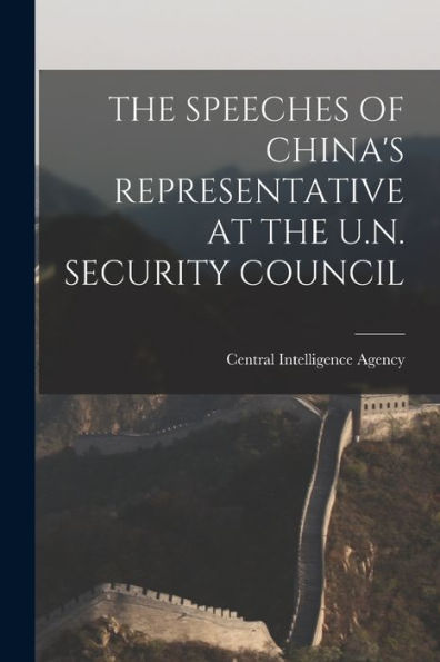 The Speeches Of China'S Representative At The U.N. Security Council