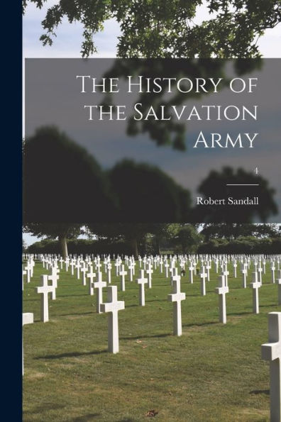 The History Of The Salvation Army; 4