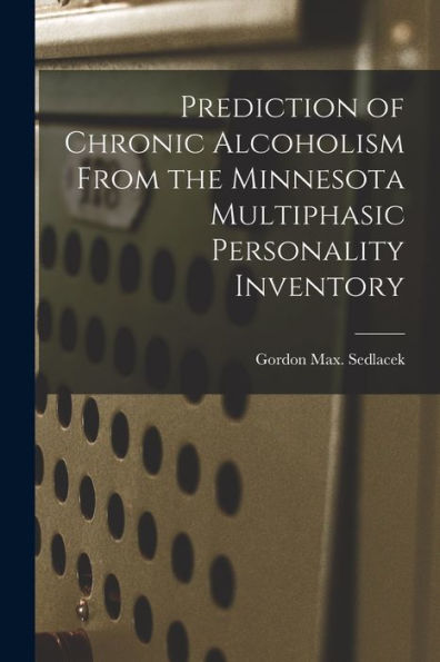 Prediction Of Chronic Alcoholism From The Minnesota Multiphasic Personality Inventory