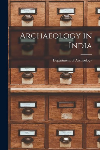 Archaeology In India