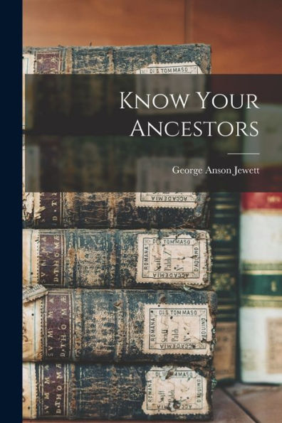 Know Your Ancestors