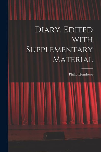 Diary. Edited With Supplementary Material