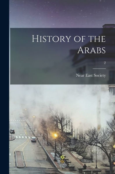 History Of The Arabs; 2