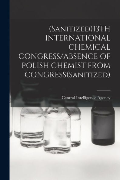 (Sanitized)13Th International Chemical Congress/Absence Of Polish Chemist From Congress(Sanitized)