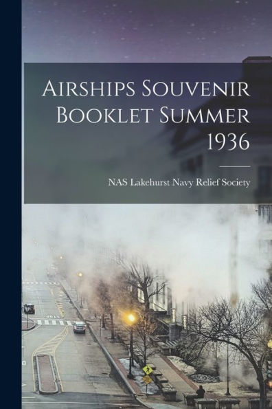 Airships Souvenir Booklet Summer 1936