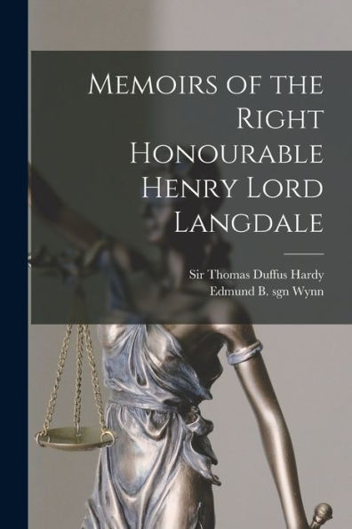 Memoirs Of The Right Honourable Henry Lord Langdale