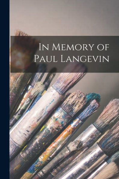 In Memory Of Paul Langevin