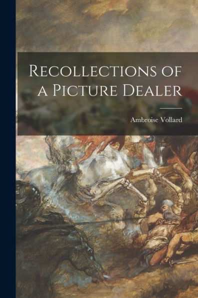 Recollections Of A Picture Dealer