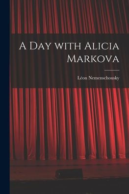 A Day With Alicia Markova