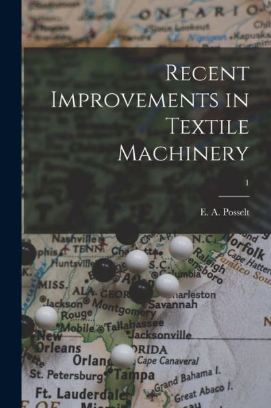 Recent Improvements In Textile Machinery; 1