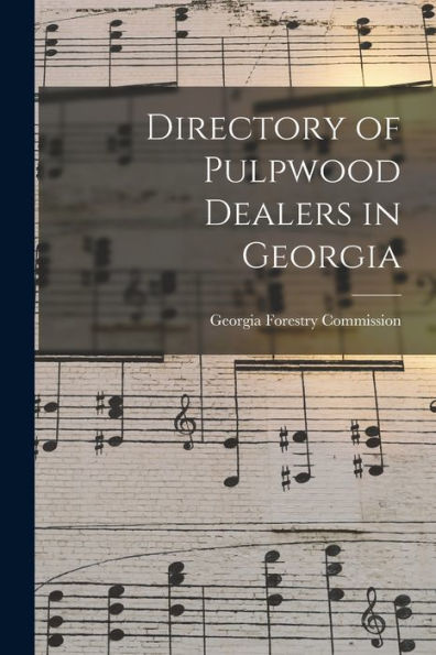 Directory Of Pulpwood Dealers In Georgia