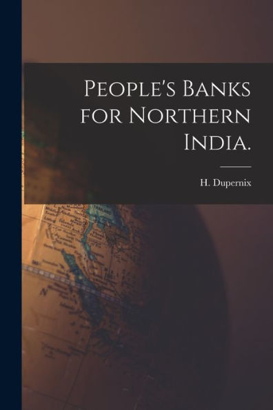 People'S Banks For Northern India.