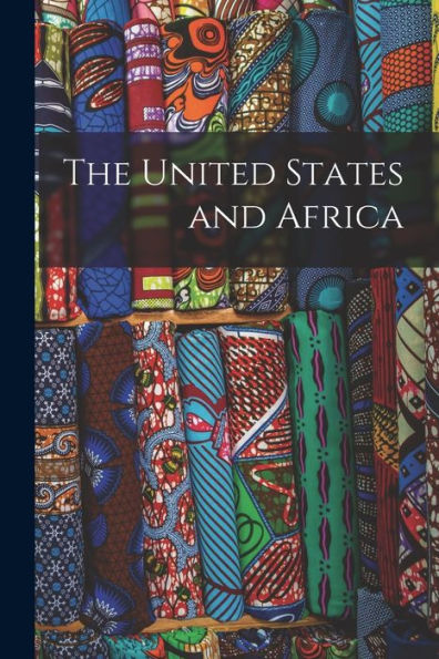 The United States And Africa
