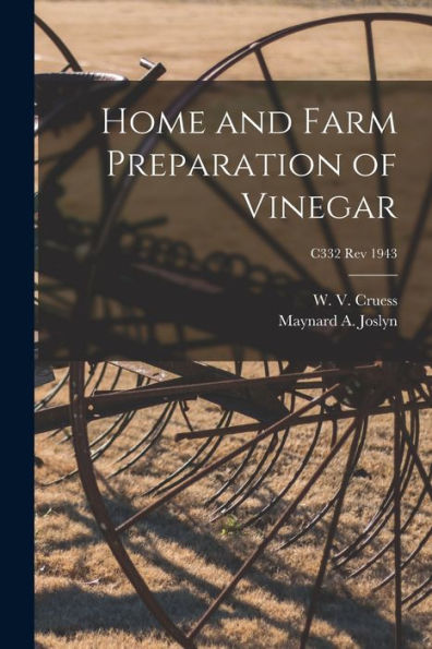 Home And Farm Preparation Of Vinegar; C332 Rev 1943
