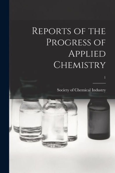 Reports Of The Progress Of Applied Chemistry; 1