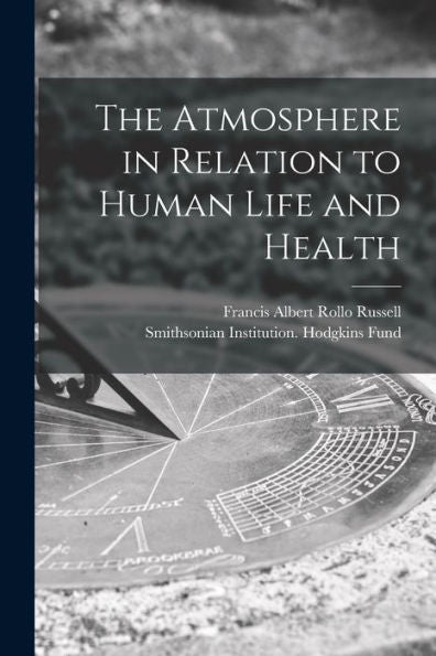 The Atmosphere In Relation To Human Life And Health