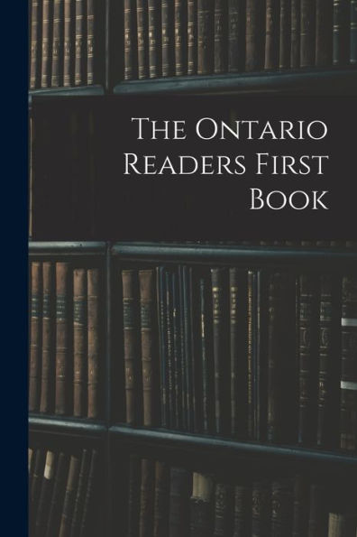 The Ontario Readers First Book