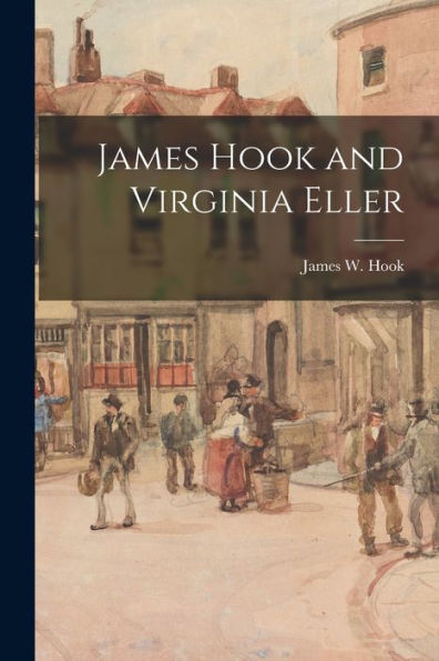 James Hook And Virginia Eller