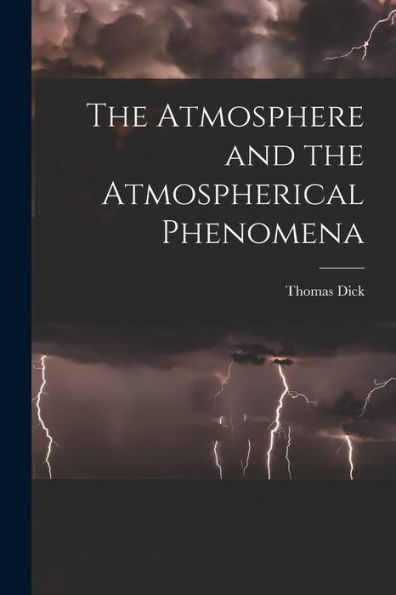 The Atmosphere And The Atmospherical Phenomena