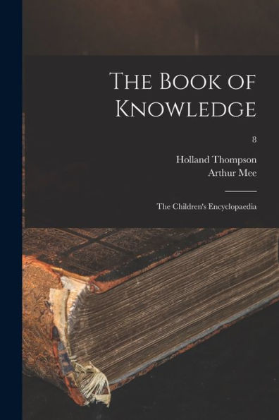 The Book Of Knowledge; The Children'S Encyclopaedia; 8