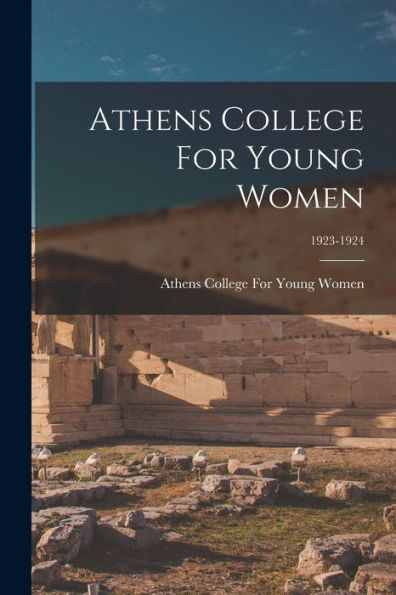 Athens College For Young Women; 1923-1924