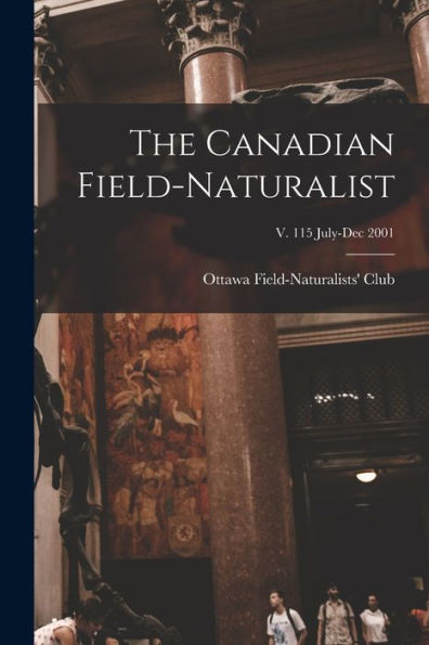 The Canadian Field-Naturalist; V. 115 July-Dec 2001