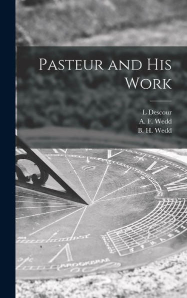 Pasteur And His Work