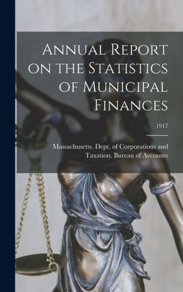 Annual Report On The Statistics Of Municipal Finances; 1917