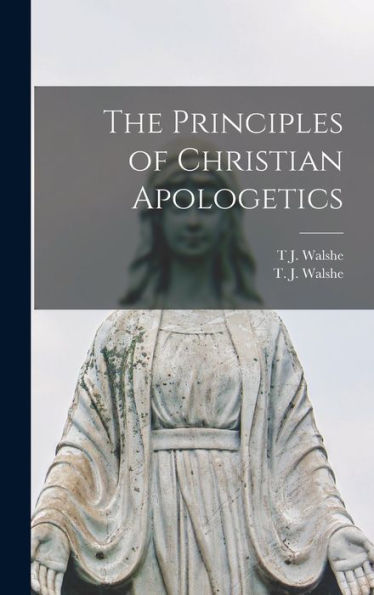 The Principles Of Christian Apologetics