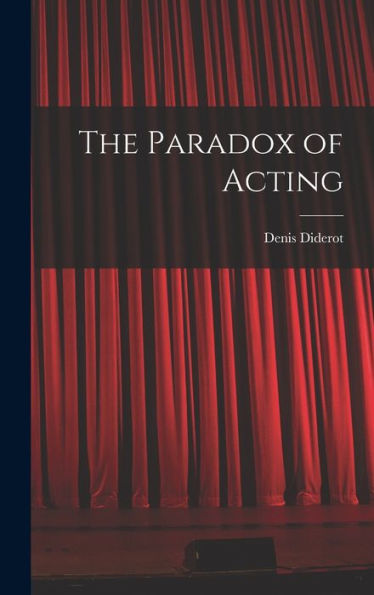 The Paradox Of Acting