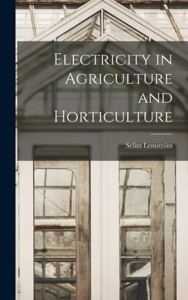 Electricity In Agriculture And Horticulture