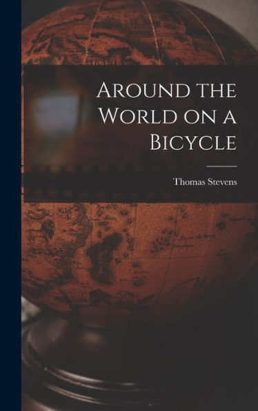 Around The World On A Bicycle