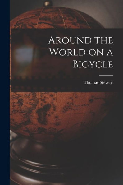 Around The World On A Bicycle