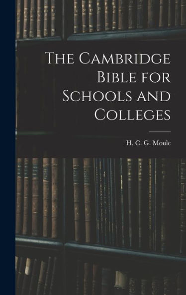 The Cambridge Bible For Schools And Colleges