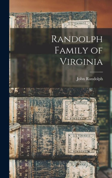 Randolph Family Of Virginia