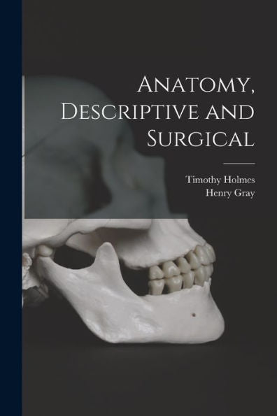 Anatomy, Descriptive And Surgical