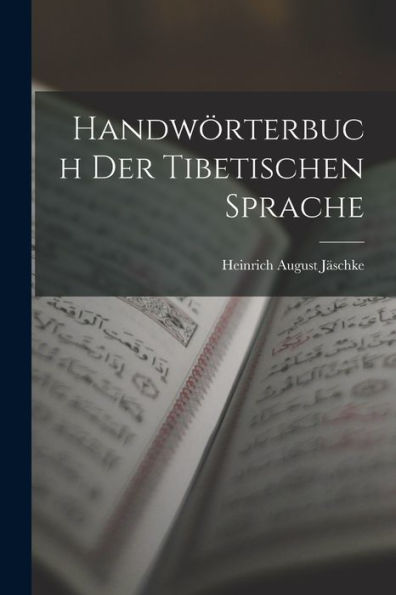 Handwörterbuch Der Tibetischen Sprache (German Edition)