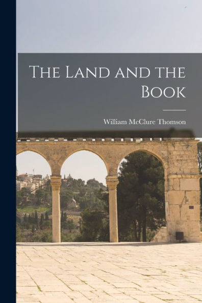 The Land And The Book