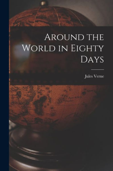Around The World In Eighty Days