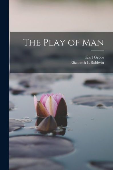 The Play Of Man
