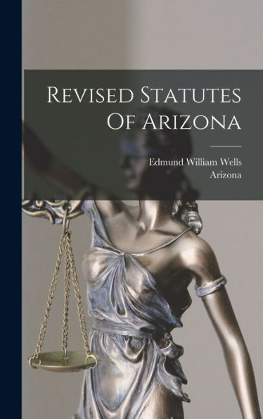 Revised Statutes Of Arizona