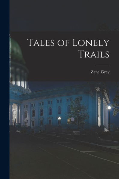 Tales Of Lonely Trails