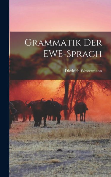 Grammatik Der Ewe-Sprach