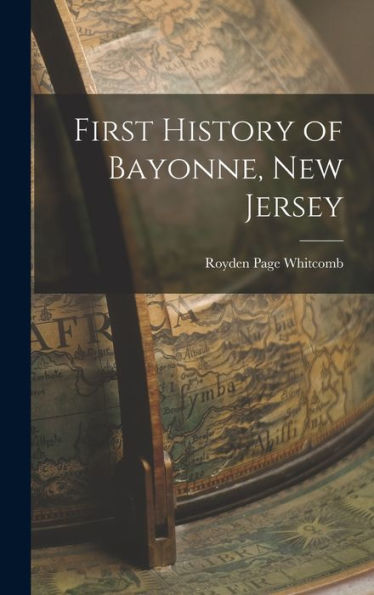 First History Of Bayonne, New Jersey