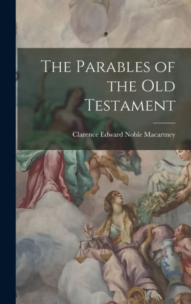 The Parables Of The Old Testament