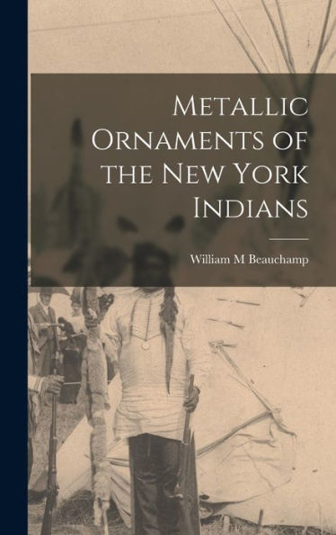 Metallic Ornaments Of The New York Indians