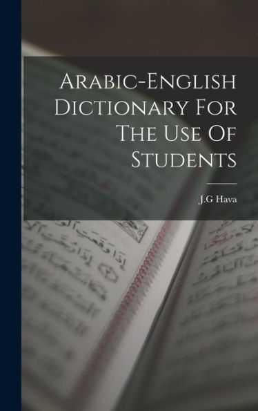 Arabic-English Dictionary For The Use Of Students