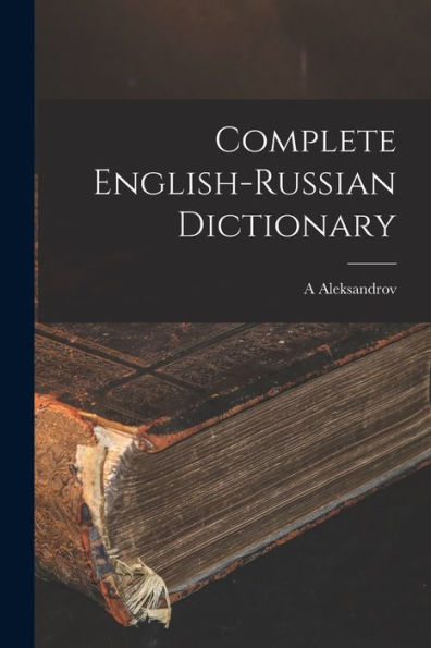 Complete English-Russian Dictionary