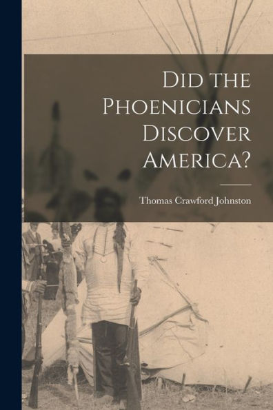 Did The Phoenicians Discover America?