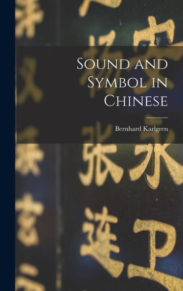 Sound And Symbol In Chinese